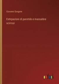 bokomslag Estirpazioni di parotide e massatère scirrosi