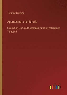 Apuntes para la historia 1