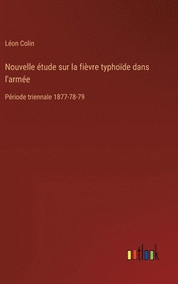 bokomslag Nouvelle tude sur la fivre typhode dans l'arme