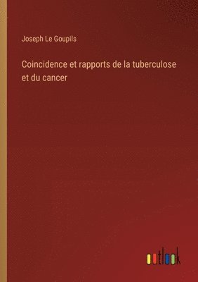 bokomslag Coincidence et rapports de la tuberculose et du cancer