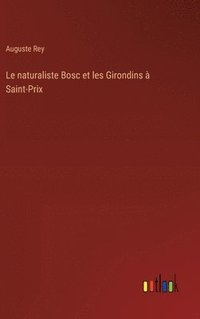 bokomslag Le naturaliste Bosc et les Girondins à Saint-Prix