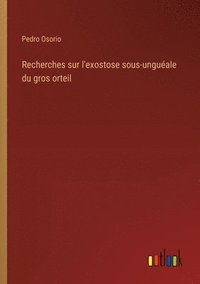 bokomslag Recherches sur l'exostose sous-unguéale du gros orteil