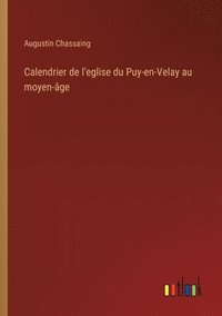 bokomslag Calendrier de l'eglise du Puy-en-Velay au moyen-ge