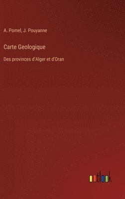 A Pomel, J Pouyanne, A. Pomel, J. Pouyanne - Carte Geologique, Inbunden