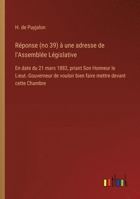 bokomslag Rponse (no 39)  une adresse de l'Assemble Lgislative