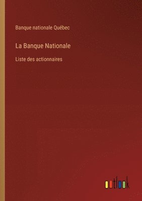 La Banque Nationale 1