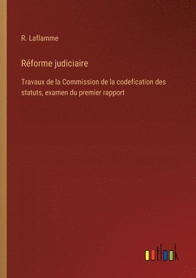 R Laflamme, R. Laflamme - Réforme judiciaire, Häftad