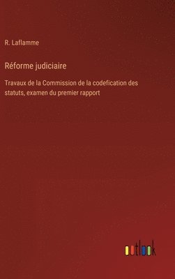 R Laflamme, R. Laflamme - Réforme judiciaire, Inbunden