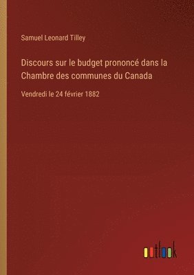 Discours sur le budget prononcé dans la Chambre des communes du Canada