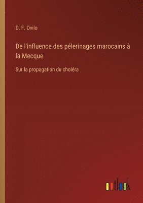 De l'influence des plerinages marocains  la Mecque 1