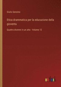 bokomslag Etica drammatica per la educazione della gioventu