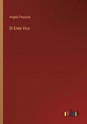 Angelo Pezzana - Di Enea Vico, Häftad