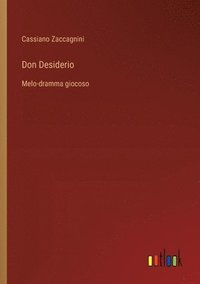 bokomslag Don Desiderio: Melo-dramma giocoso