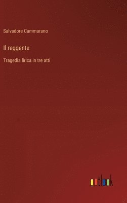 Il reggente 1