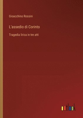 L'assedio di Corinto 1