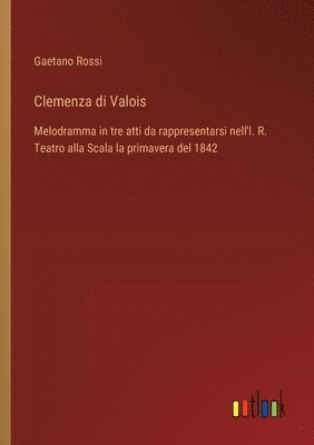 Clemenza di Valois 1