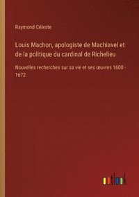 bokomslag Louis Machon, apologiste de Machiavel et de la politique du cardinal de Richelieu