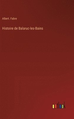 bokomslag Histoire de Balaruc-les-Bains