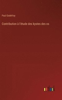 bokomslag Contribution à l'étude des kystes des os