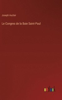 bokomslag Le Congres de la Baie Saint-Paul