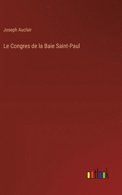 bokomslag Le Congres de la Baie Saint-Paul