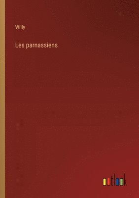 Willy - Les parnassiens, Häftad