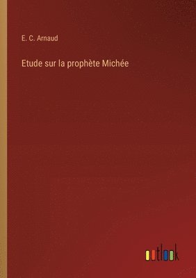 bokomslag Etude sur la prophète Michée