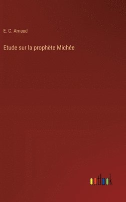 bokomslag Etude sur la prophte Miche