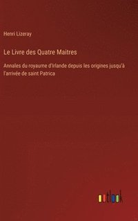 bokomslag Le Livre des Quatre Maitres