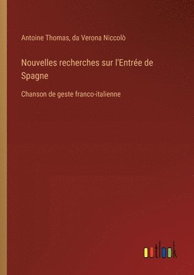 Nouvelles recherches sur l'Entrée de Spagne