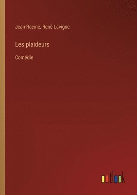 Jean Racine, René LaVigne - Les plaideurs, Häftad