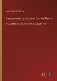 bokomslag Le peuple en Lorraine sous l'ancien Rgime