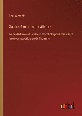 bokomslag Sur les 4 es intermaxillaires