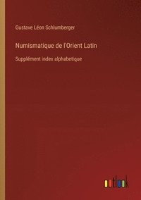 bokomslag Numismatique de l'Orient Latin