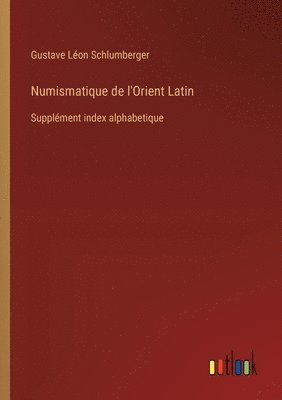 Numismatique de l'Orient Latin