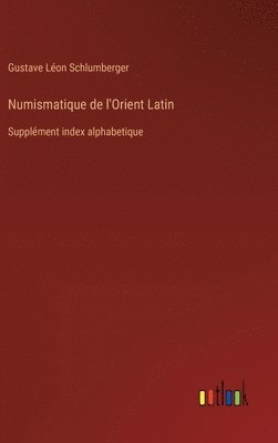 Numismatique de l'Orient Latin