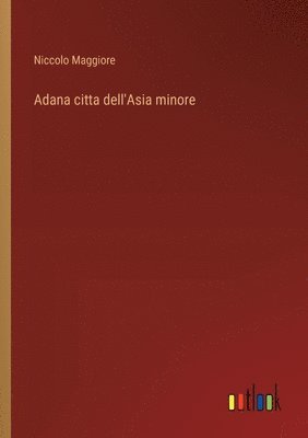 bokomslag Adana citta dell'Asia minore