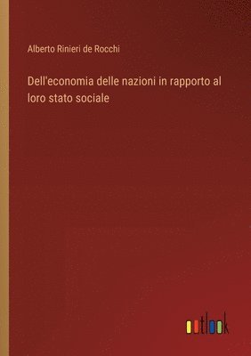 Dell'economia delle nazioni in rapporto al loro stato sociale 1