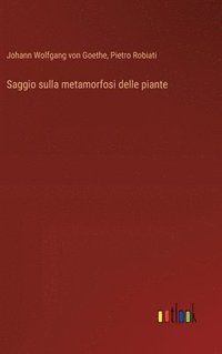 bokomslag Saggio sulla metamorfosi delle piante