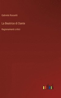 bokomslag La Beatrice di Dante