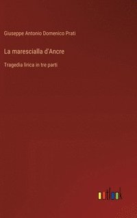 bokomslag La marescialla d'Ancre