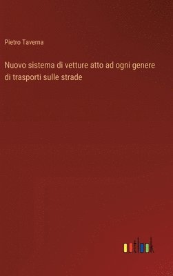 bokomslag Nuovo sistema di vetture atto ad ogni genere di trasporti sulle strade