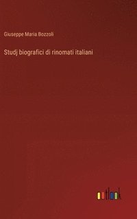 bokomslag Studj biografici di rinomati italiani