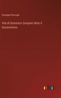 bokomslag Vita di Domenico Zampieri detto il Domenichino