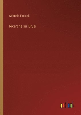 bokomslag Ricerche su' Bruz