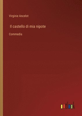 castello di mia nipote