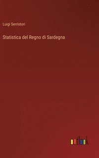 bokomslag Statistica del Regno di Sardegna