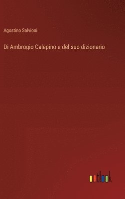 Di Ambrogio Calepino e del suo dizionario 1