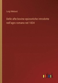 bokomslag Delle afte bovine epizootiche introdotte nell'agro romano nel 1834