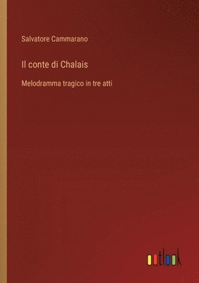 bokomslag Il conte di Chalais